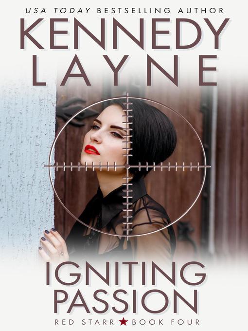 Title details for Igniting Passion (Red Starr, Book Four) by Kennedy Layne - Available